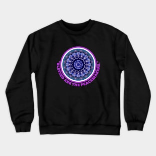 BLESSED ARE THE PEACEMAKERS Crewneck Sweatshirt